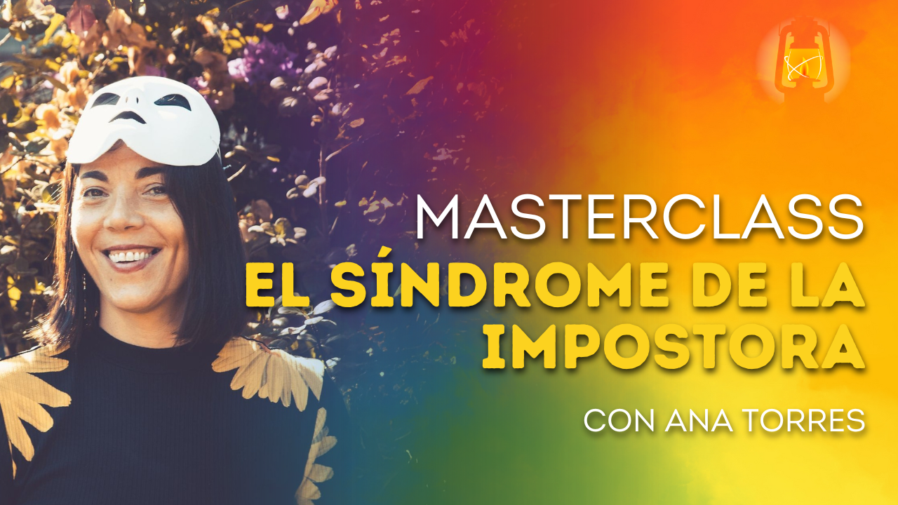El Síndrome del impostor con Ana Torres